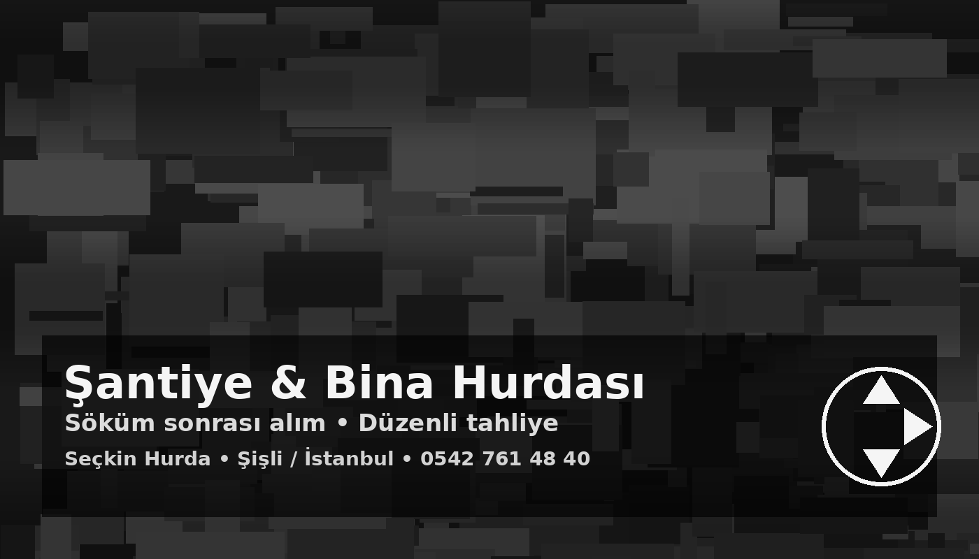 Şantiye hurdası alımı Seçkin Hurda